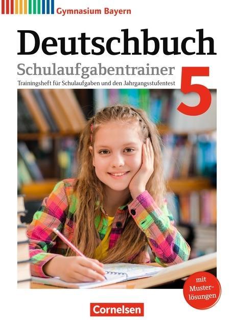 Deutschbuch. 5. Schuljahr. Schulaufgabentrainer mit Lösungen 