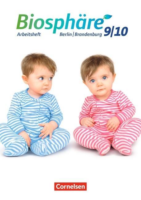 Biosphäre Sekundarstufe I 9./10. Schuljahr. Arbeitsheft, Gymnasium Berlin/Brandenburg 