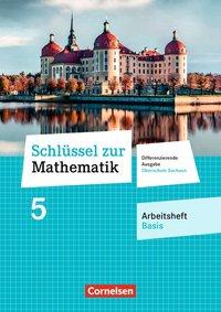 Schlüssel zur Mathematik 5. Schuljahr. Schülerbuch. Arbeitsheft Basis 