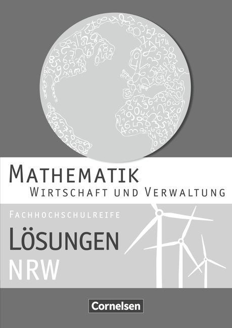 Mathematik. Fachhochschulreife Wirtschaft. Lösungen NRW 