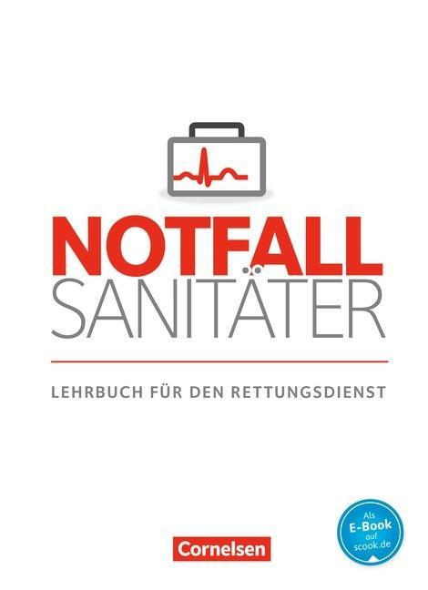 Notfallsanitäter: Lehrbuch für den Rettungsdienst 