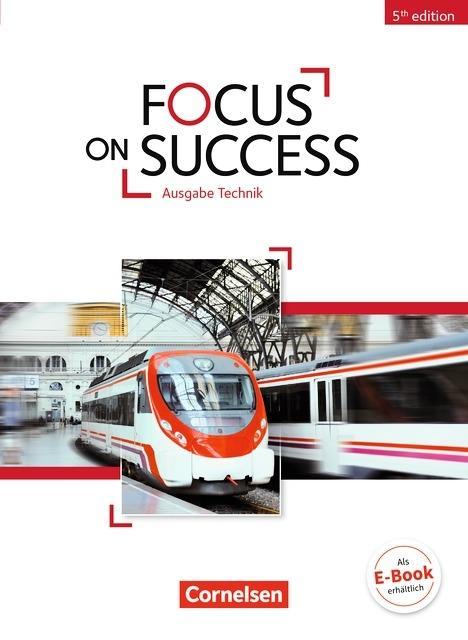 Focus on Success B1-B2. Schülerbuch Technik 
