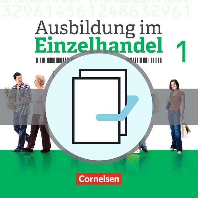 Ausbildung im Einzelhandel. 1. Ausbildungsjahr. Allgemein. Fachkunde und Arbeitsbuch 