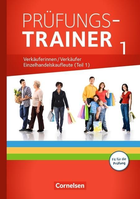Ausbildung im Einzelhandel. Alle Ausgaben. Prüfungstrainer 