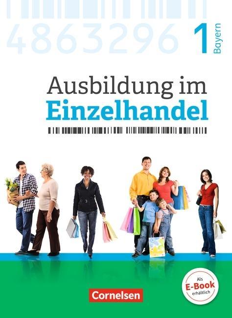 Ausbildung im Einzelhandel. 1. Ausbildungsjahr Fachkunde mit Webcode 