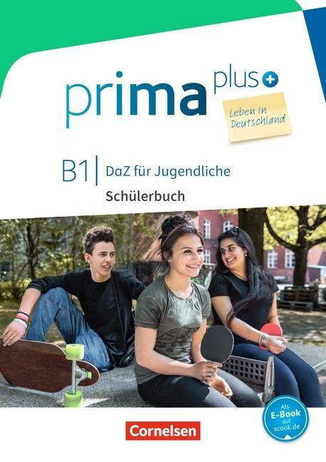 prima plus - Leben in Deutschland B1. Schulbuch mit MP3-Download und Lösungen 
