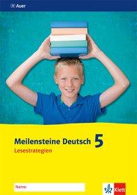 Meilensteine Deutsch Lesestrategien. 5. Schuljahr. Arbeitsheft 