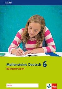 Meilensteine Deutsch 6. Arbeitsheft. Realschule 