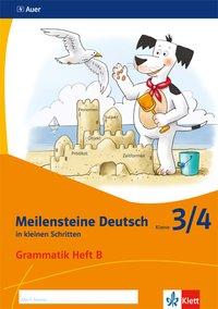 Meilensteine Deutsch in kleinen Schritten. Grammatik 3./4. Schuljahr. Heft B 