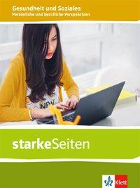 starkeSeiten Gesundheit und Soziales. Persönliche berufliche Perspektiven 