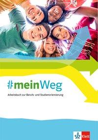 mein Weg. Berufs- und Studienorientieren. 8. Arbeitsheft 