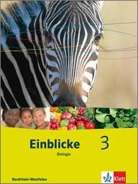 Einblicke Biologie 3. 9./10. Schuljahr. Schülerbuch 