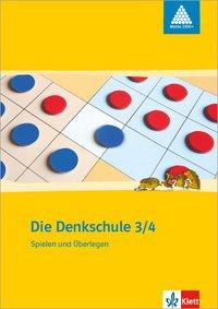 Spielen und Überlegen Teil 2. Die Denkschule. 3. und 4. Schuljahr 
