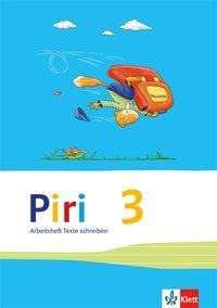 Piri - Das Sprach-Lese-Buch. 3. Schuljahr. Arbeitsheft 