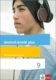 deutsch.kombi plus 9. 9. Schuljahr. Schülerbuch 