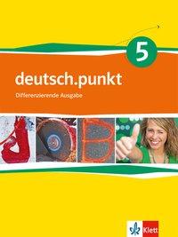 deutsch.punkt 5. Schülerbuch 2012 