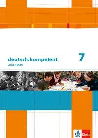 deutsch.kompetent 7. Arbeitsheft mit Lösungen 