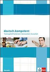 deutsch.kompetent Trainingsheft Facharbeit -Seminararbeit - Kursarbeit 