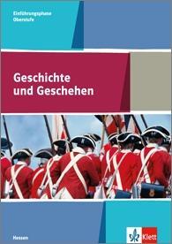 Geschichte und Geschehen Oberstufe. Einführungsphase. Schülerbuch 