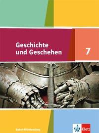 Geschichte und Geschehen 7. Schülerbuch 