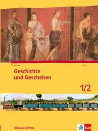 Geschichte und Geschehen 1./2. Schülerbuch 