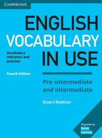 English Vocabulary in Use Pre-intermediate and Intermediate 4th Edition. Book 
