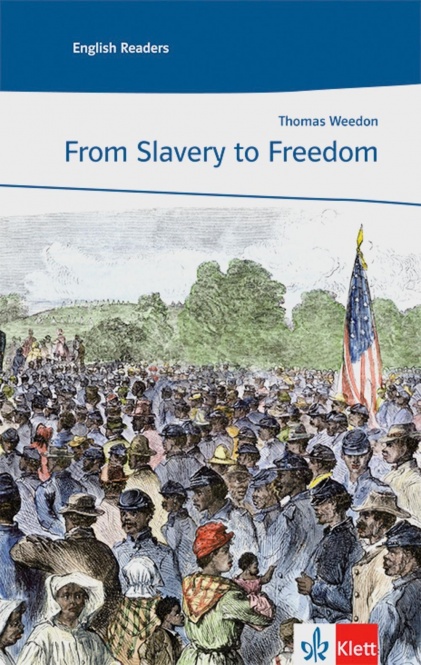 From Slavery to Freedom 