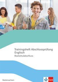 Trainingsheft Abschlussprüfung Englisch mit Audio-CD. Klasse 10. Realschule 