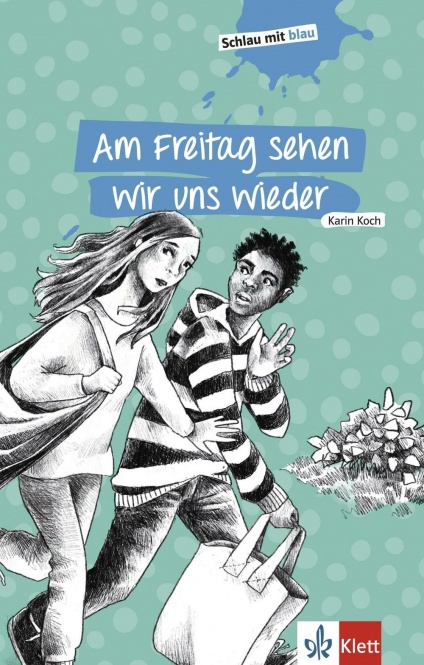 Am Freitag sehen wir uns wieder 