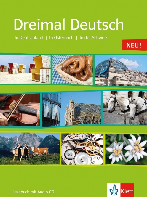 Dreimal Deutsch. Eine Landeskunde für Anfänger mit Vorkenntnissen und 