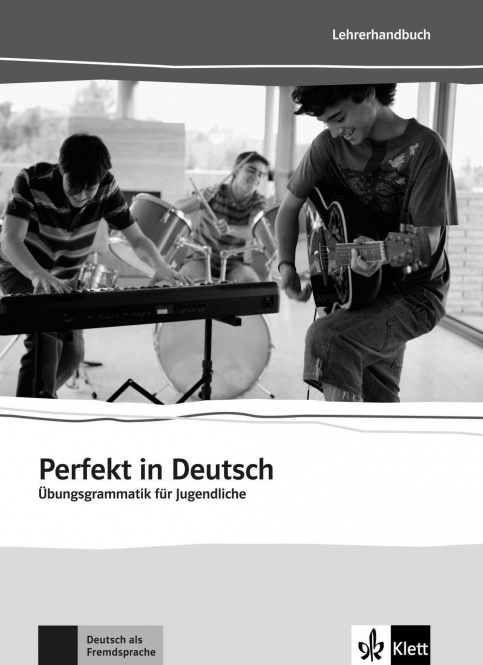 Perfekt in Deutsch. Lehrerbuch 