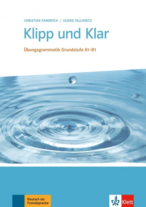 Klipp und Klar. Übungsgrammatik Grundstufe Deutsch. Buch ohne Lösungen 