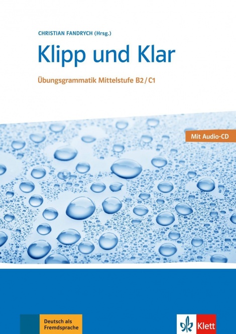 Klipp und Klar. Übungsgrammatik Mittelstufe B2/C1. Buch + Audio-CD 