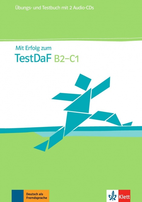Mit Erfolg zu Test DaF. Übungs- und Testbuch + 2 Audio-CDs 