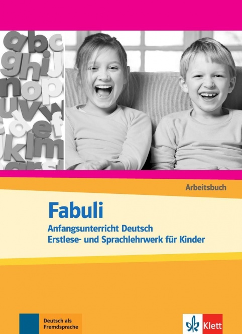 Fabuli. Anfangsunterricht Deutsch. Erstlese- und Sprachlehrwerk für Kinder 
