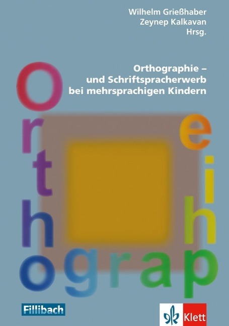 Orthographie- und Schriftspracherwerb bei mehrsprachigen Kindern&lt,BR&gt, 
