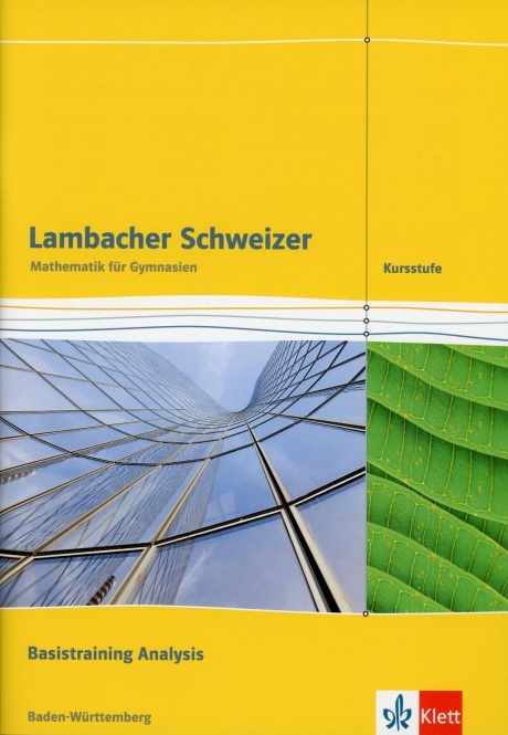 Lambacher Schweizer Basistraining Analysis. 11./12. Schuljahr. Arbeitsheft + Lösungen 
