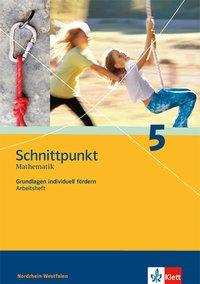 Schnittpunkt 5. Schuljahr.Grundlagen individuell fördern. Arbeitsheft mit Lösungsheft 