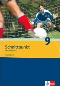 Schnittpunkt 9. Schuljahr. Arbeitsheft mit Lösungsheft 