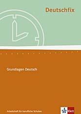 Deutschfix . Arbeitsheft für berufliche Schulen 