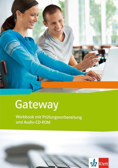 Gateway. Workbook mit Prüfungsvorbereitung + Schüler-Audio-CD. Baden-Württemberg. 