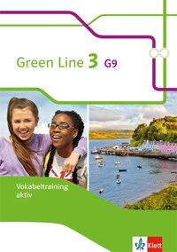 Green Line 3. Vokabeltraining aktiv, Arbeitsheft G9 