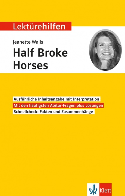 Lektürehilfen - Walls, Half Broke Horses 