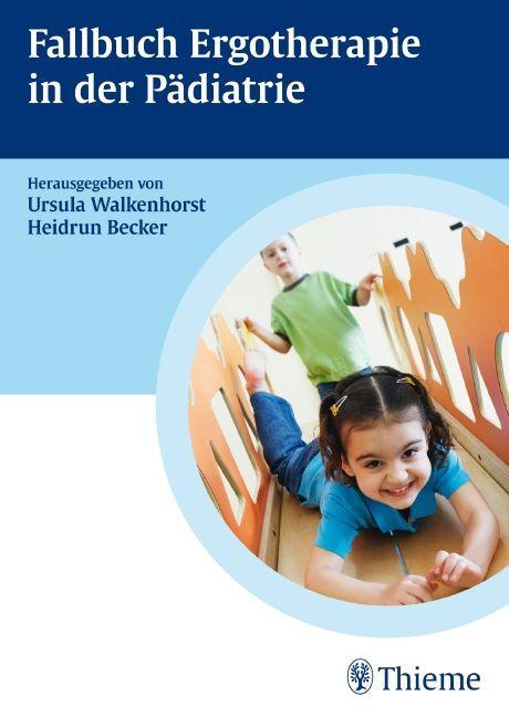 Fallbuch Ergotherapie in der Pädiatrie 