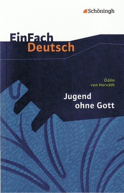 EinFach Deutsch - Textausgaben. Jugend ohne Gott 
