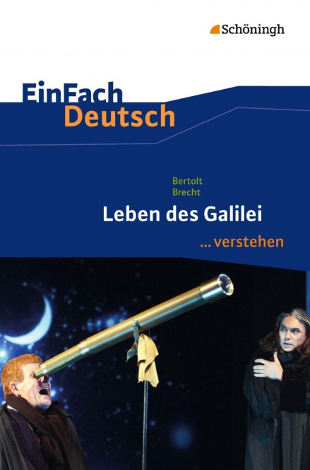 EinFach Deutsch... verstehen. Leben des Galilei 