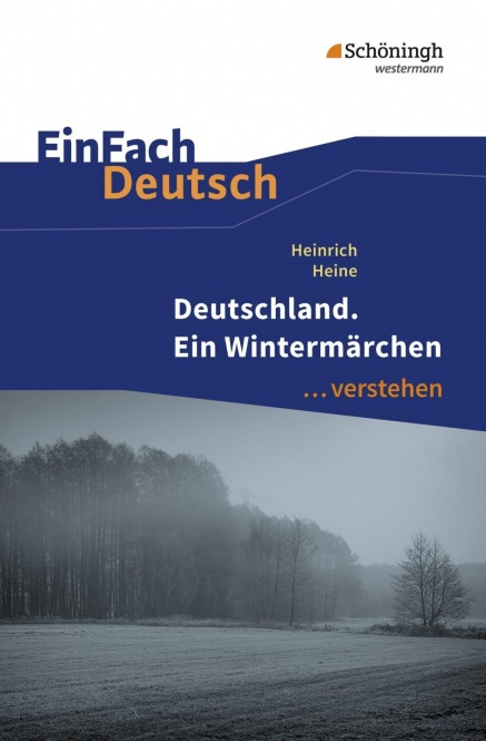 EinFach Deutsch... verstehen. Deutschland. Ein Wintermärchen, Heine 