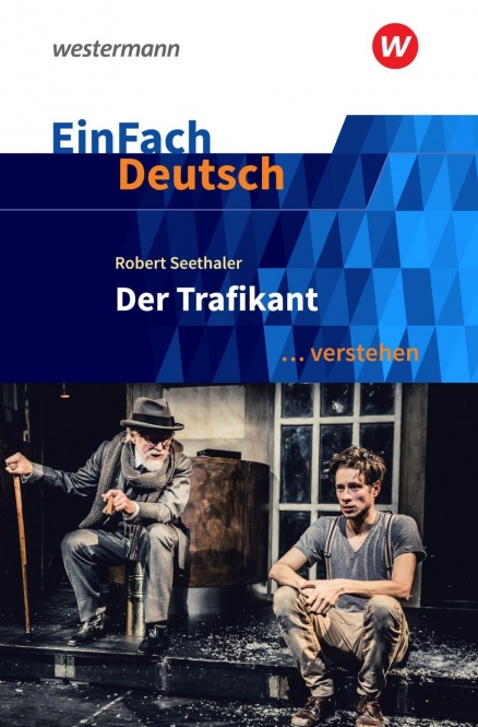 EinFach Deutsch... verstehen. Robert Seethaler: Der Trafikant 