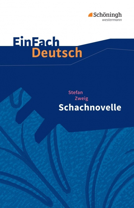 EinFach Deutsch - Textausgaben. Schachnovelle, Zweig 