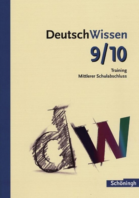DeutschWissen. Training Mittlerer Schulabschluss 